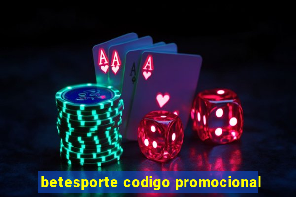 betesporte codigo promocional